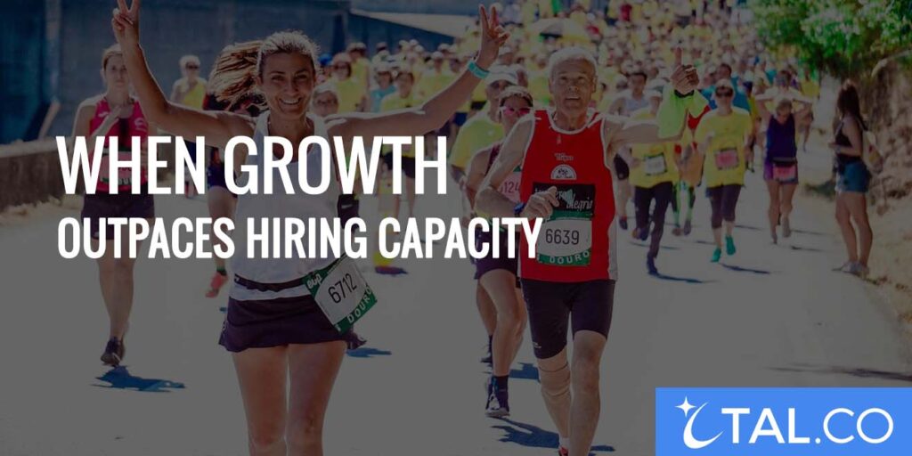 WHEN-GROWTH-OUTPACES-HIRING-CAPACI