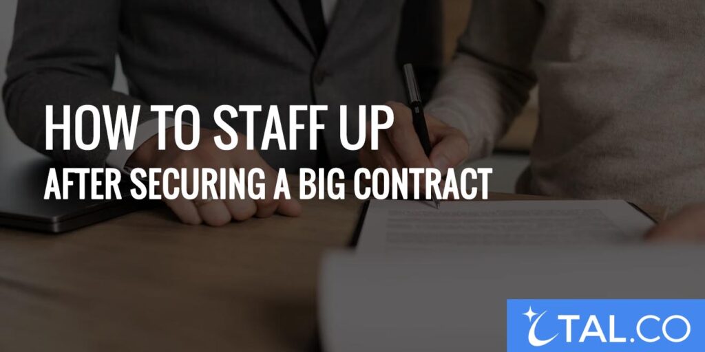 How-to-Staff-Up-After-Securing-a-Big-Contract